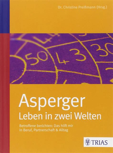 Asperger Leben In Zwei Welten Christine Prei Mann