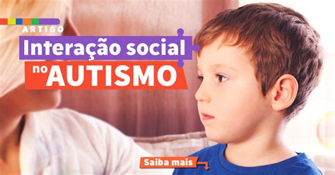 Como a terapia pode melhorar a interação social no autismo Instituto