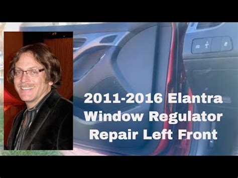 Hyundai Elantra 2011 2016 Window Regulator Replacement Repair Left