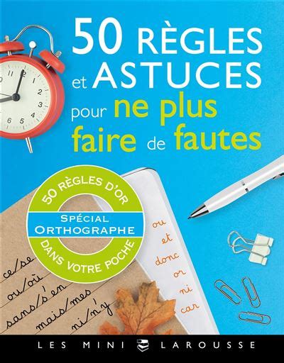 50 règles et astuces pour ne plus faire de fautes cartonné André