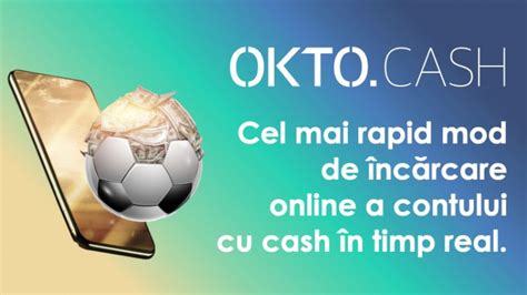 Depuneri prin OKTO CASH la case de pariuri online în 2025