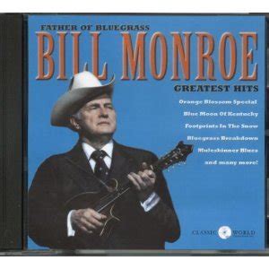 BILL MONROE – GREATEST HITS – Gospel Music Warehouse