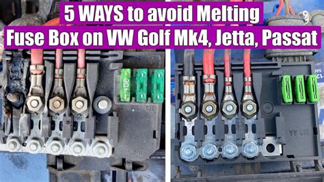 5 Ways To Avoid A Burning Melting Fuse Box From The Battery Vw Golf