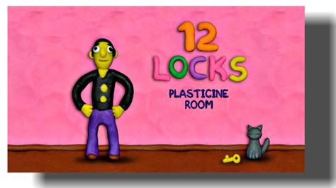 12 Locks Plasticine Room Youtube