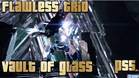 Flawless Trio Vault Of Glass Season Of The Splicer YouTube