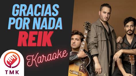 Karaoke Reik Gracias Por Nada Instrumental Letra Youtube