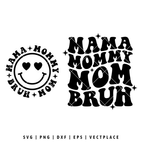 Mama Mommy Mom Bruh Svg Mom Life Svg Vectplace