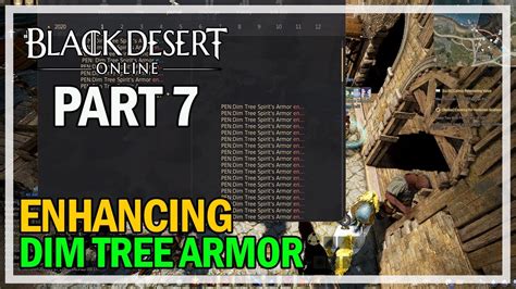 Enhancing Dim Tree Armor Episode 7 PEN Attempts Black Desert Online