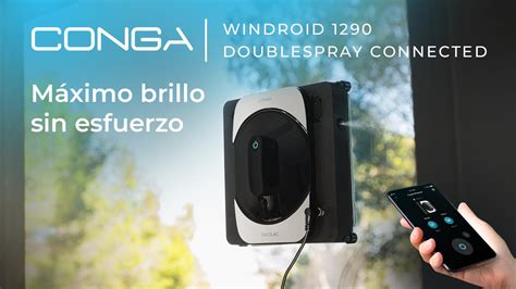 Conga Windroid Doublespray Connected Rob Limpa Vidros Cecotec