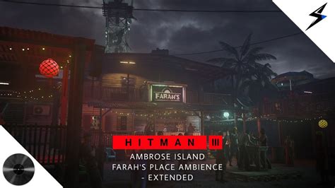 Hitman Ambrose Island Farahs Place Ambience Extended Youtube