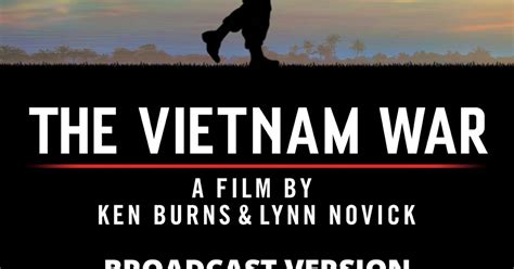 James Zaworski S Blog Thoughts On Ken Burns The Vietnam War