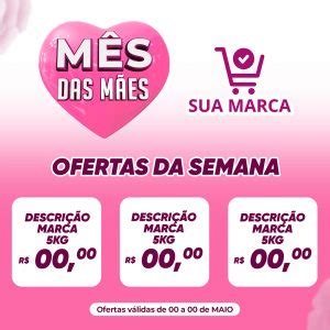 M S Das M Es Supermercado Ofertas Da Semana Dia Das M Es Social Media