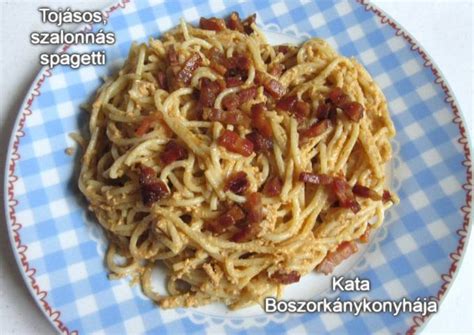 Tojásos szalonnás spagetti Gluténmentesen is Kissné Zilahi Katalin