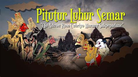 Dahsyat Pitutur Jawa Bijak Wayang Kulit Lurah Semar Bodronoyo