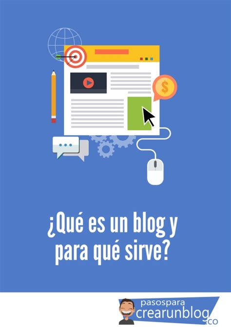 Qué Es Un Blog Y Para Qué Sirve