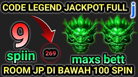 Kode Legend Jackpot Full J Maxs Bett Room Dragon Hari Ini Room