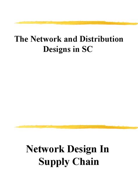 Chapter 3 Designing Distribution Network - Network Design 15102022 ...