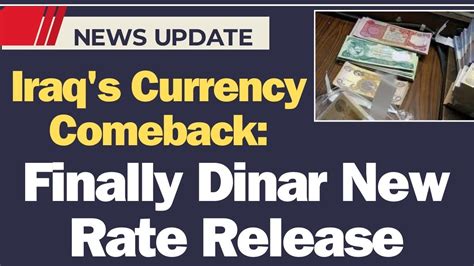 Iraqi Din Big News For Dinar Rv Hold Your Dinar Iraqi Dinar News Today