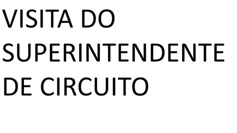 VISITA DO SUPERINTENDENTE DE CIRCUITO YouTube