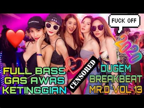 Dj Breakbeat Dugem Diskotik Nonstop Terbaru Full Bass Remix