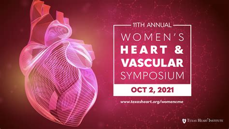 Annual Womens Heart And Vascular Symposium 2021 The Texas Heart Institute®