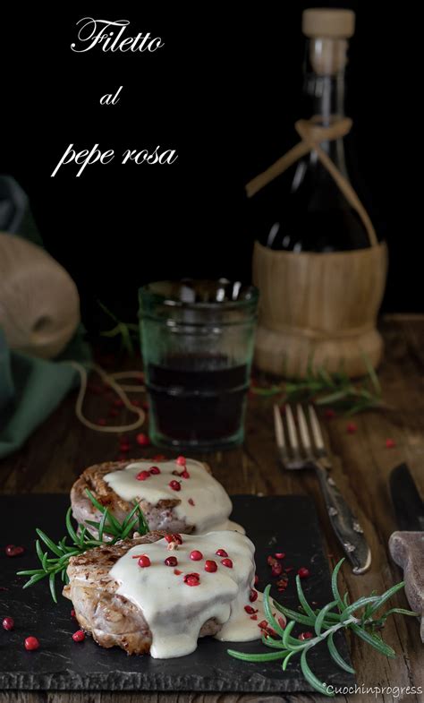 Filetto Di Maiale Al Pepe Rosa Secondo Elegante Facile E Gustoso