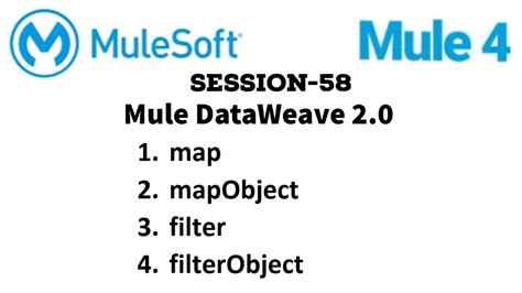 MuleSoft Mule ESB 4 Session 58 Mule Dataweave 2 0 Map