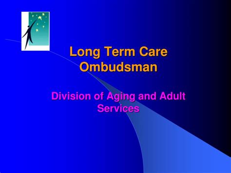 Ppt Long Term Care Ombudsman Division Of Aging And Adult Services