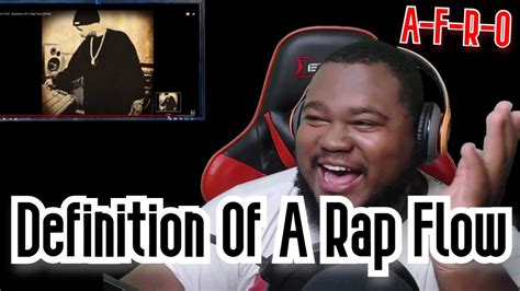 Reaction A F R O Definition Of A Rap Flow 2014 YouTube