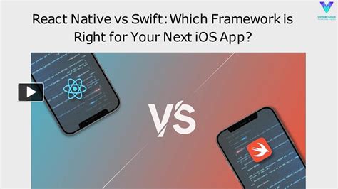 Ppt React Native Vs Swift Which Framework Is Right For Your Next Ios