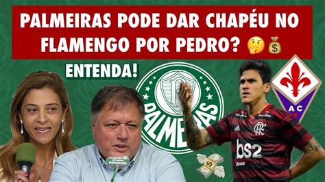 PALMEIRAS PODE DAR CHAPÉU NO FLAMENGO E CONTRATAR PEDRO DA FIORENTINA