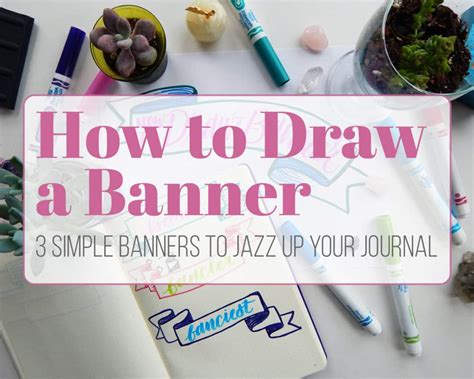 How to Draw a Banner - 3 Simple Banners to Jazz Up Your Journal ...