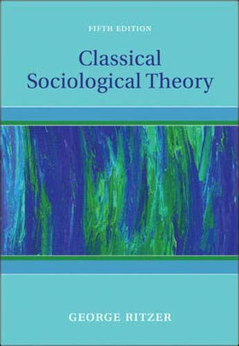 Amazon Classical Sociological Theory Ritzer