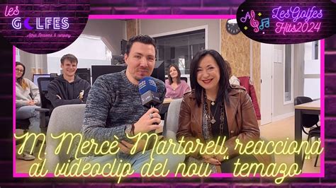 Lesgolfes Alsof M Merc Martorell Reacciona Al Videoclip Del Nou