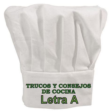 Cocina A La Carta Trucos Y Consejos De Cocina Letra A