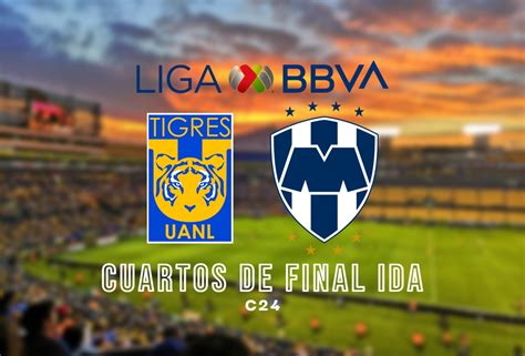 Tigres vs Monterrey dónde ver Cuartos de Final Ida Liga MX