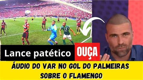 Saiu o áudio do VAR do último gol do Palmeiras sobre o Flamengo na