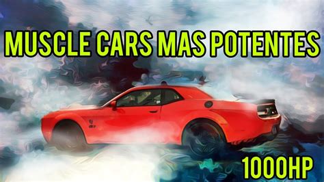 Los Muscle Cars Mas Potentes De La Historia YouTube