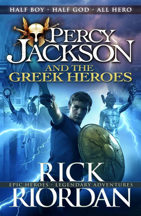 Percy Jackson And The Greek Heroes ( Percy Jackson’s Greek Myths)