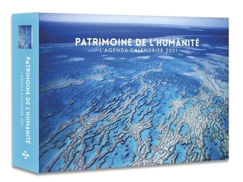 L agenda calendrier patrimoine de l humanité Léa Mariani Livres