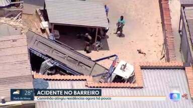 Mg Caminh O Atinge Im Veis Na Regi O Do Barreiro Em Bh Globoplay