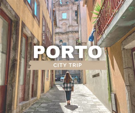 Un Week End à Porto Nos Incontournables Un Monde Deux Voyageurs