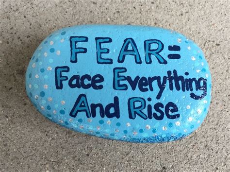 Fear Face Everything And Rise Hand Painted Rock By Caroline