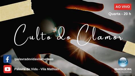 Culto Do Clamor 20 00 Horas YouTube