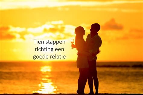 Tien Kenmerken Van Een Goede Relatie Samenuiteen