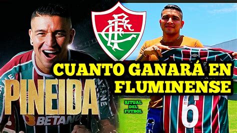 Cuanto Ganar Mario Pineida En El Fluminense Youtube