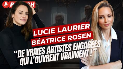 B Atrice Rosen Et Lucie Laurier Artistes Vraiment Engag Es Pas