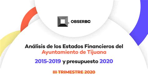 Análisis Financiero Tijuana Al Iii Trimestre 2020 Obserbc