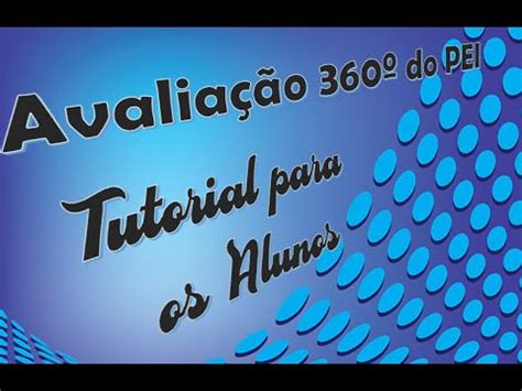 Avalia O No Pei Tutorial Para Alunos Youtube