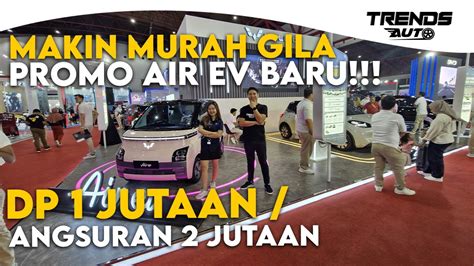 Air Ev Dp Cuma Jutaan Angsuran Jutaan Makin Murah Dan Makin